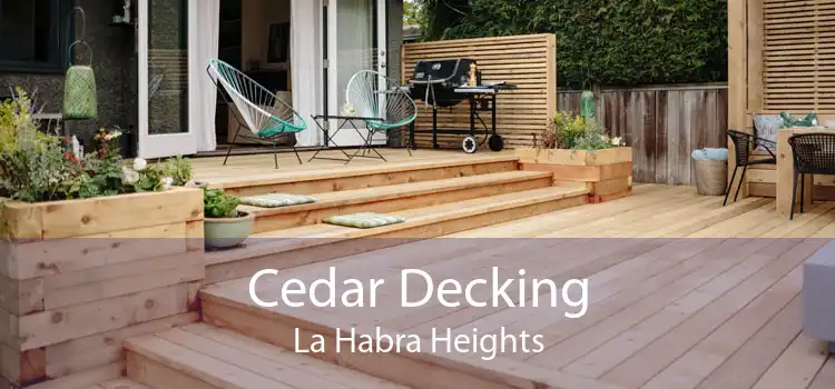 Cedar Decking La Habra Heights