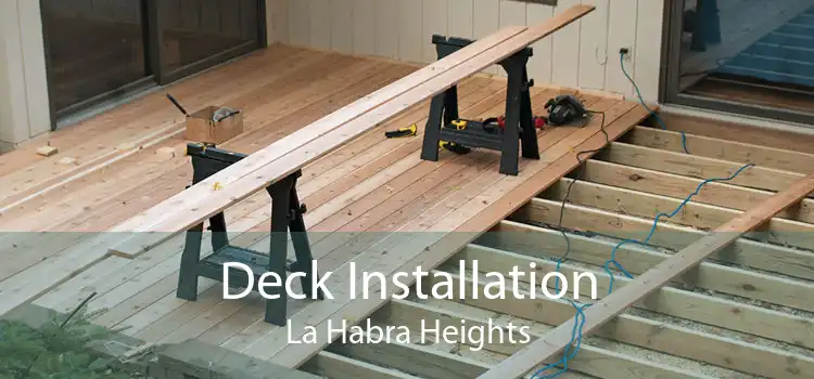 Deck Installation La Habra Heights